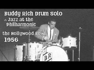 Buddy Rich Drum Solo 8/15/1956 Jazz at the Philharmonic | Hollywood