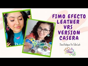 FIMO LEATHER (efecto cuero) vrs VERSIÓN CASERA 3 maneras (FÁCILES de usar) │ Taller Lash