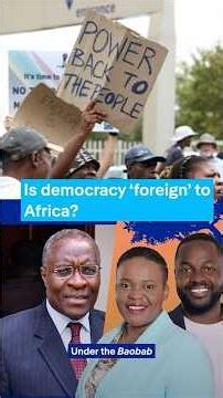 Is democracy ‘foreign’ to Africa?