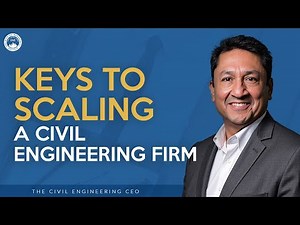 From Projects to People: Keys to Scaling a Civil Engineering Firm
