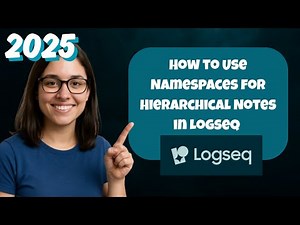 How to Use Namespaces for Hierarchical Notes in Logseq [A Quick Guide]