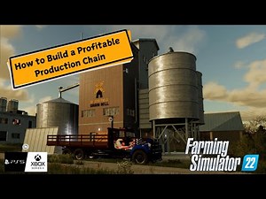 How to Build a Profitable Production Chain in Farming Simulator 22