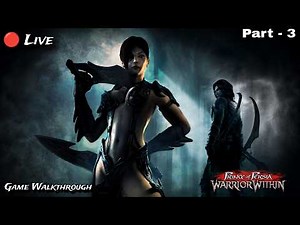 🔴 Prince of Persia: Warrior Within – Full Game Walkthrough | LIVE