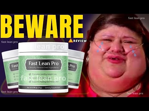 FAST LEAN PRO - ((BEWARE)) - FAST LEAN PRO WEIGHT LOSS - Fast Lean Pro Review -Fast Lean Pro Reviews