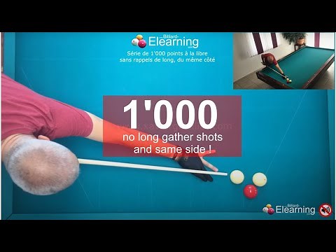 Billard français - Billiard E-Learning - Série 1000 points - libre (même côté, sans rappel de long)