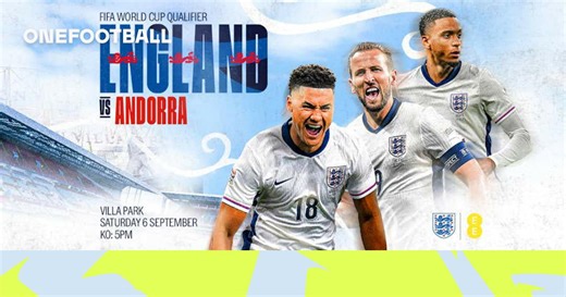 England vs Andorra: Match Preview, Latest Team News and Score Prediction