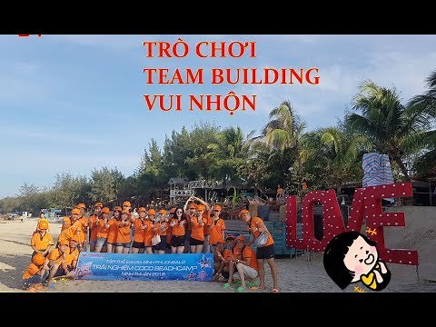 Tổng hợp 24 trò chơi đội nhóm dành cho Team building - Trò chơi tập thể độc nhất - Đỗ Văn Nghĩa