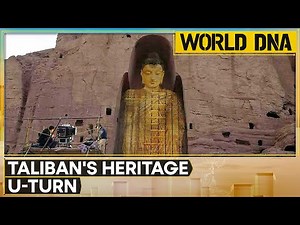 Taliban Takes U-Turn On Preserving Heritage Sites | World DNA