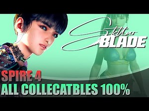 Spire 4: All Collectables 100% Upgrades, Boxes and Data Bank Locations | Stellar Blade