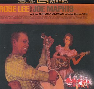 Rose Lee And Joe Maphis With The Kentucky Colonels - Rose Lee And Joe Maphis With The Kentucky Colonels