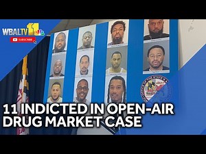11 indicted in open-air drug market investigation