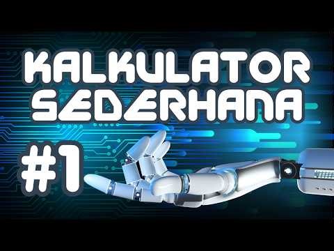 Pemula Wajib Coba!!: Membuat Kalkulator Sederhana 🔥