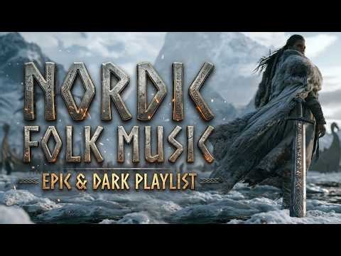 Epic Viking Music Playlist For Deep Focus And Powerful Nordic Folk Music Experience