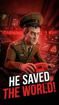 The Man Who Saved the World from Nuclear War ☢️🌍