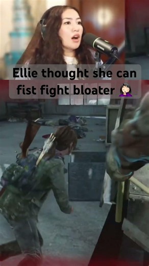 Ellie thought she can fist fight a Bloater 🤣🤦🏻‍♀️🤦🏻‍♀️ | The Last of Us pt 1