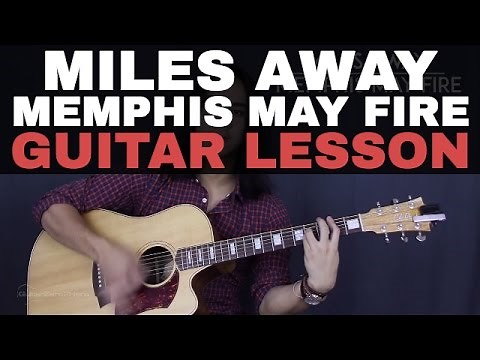 Miles Away Acoustic Memphis May Fire Ft. Kellin Quinn Guitar Tutorial Lesson
