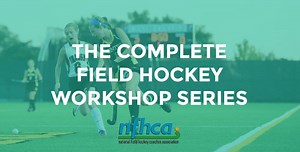 The Complete NFHCA Field Hockey Training Series by NFHCA  | CoachTube