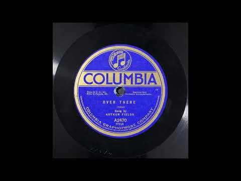 Over There - Arthur Fields