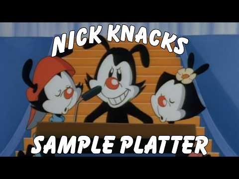 Animaniacs: "The Warners' 65th Anniversary Special" - Nick Knacks Sample Platter