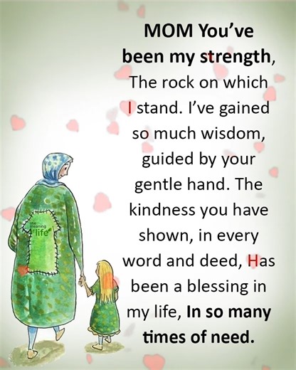 16K views · 568 reactions | Mom, You've been my strength | The meaning of life | Facebook