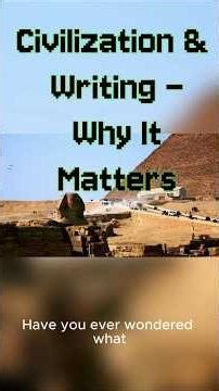 Civilization & Writing – Why It Matters | Birth of Human History