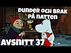 I Mumindalen avsnitt 37 - Dunder och brak på natten