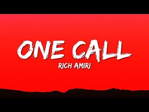 Rich Amiri - One Call (Lyrics)