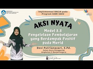 AKSI NYATA CGP - MODUL 3.3 PENGELOLAAN PROGRAM YANG BERDAMPAK POSITIF PADA MURID
