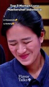 Top 3 Funny Moments of Masterchef Indonesia 🤣 (Part 13) #masterchef #masterchefindonesia #funny