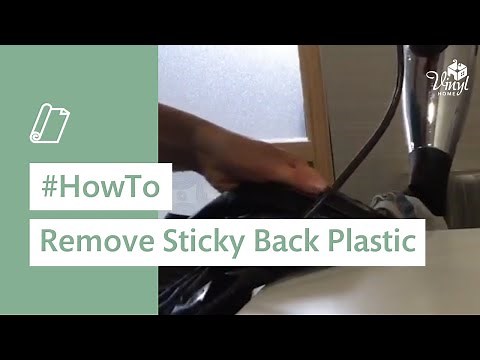How to remove sticky back plastic