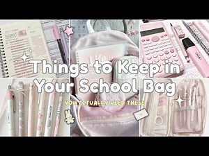 Things to Keep in Your School Bag 2026 | (Backpack Essentials Every Girl Needs) .✦ ݁˖
