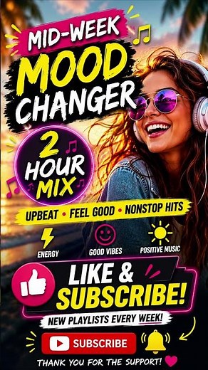 2-Hour Feel Good Playlist ☀️ Ultimate Mid-Week Mood Booster | Upbeat Happy Songs 2026 #happymusic