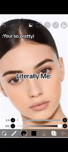 You're So Pretty - Literally Me Moments