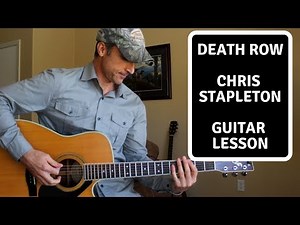 Death Row - Chris Stapleton - Guitar Lesson | Tutorial