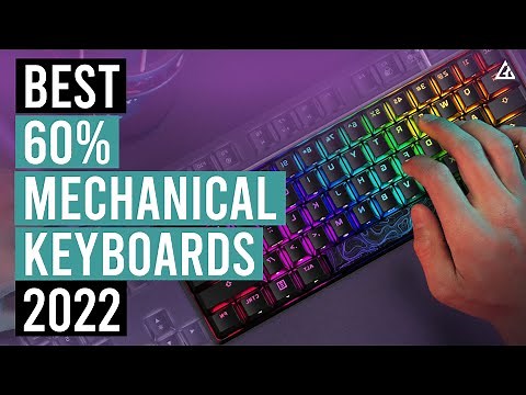 Best 60% Mechanical Keyboards 2022 - Top 5 Best 60% Keyboards for Gaming & Typing