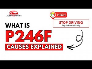 What is P246F : Engine Error Code Causes Explained