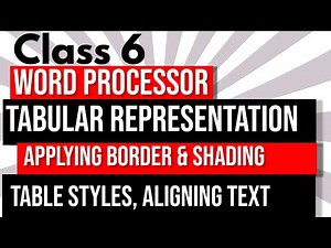 Computer| Class 6| Chapter 3|Word Processor-Tabular Representation|Applying border & Shading|Part-5
