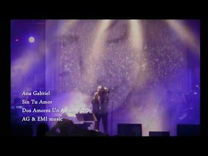Ana Gabriel - Sin Tu Amor