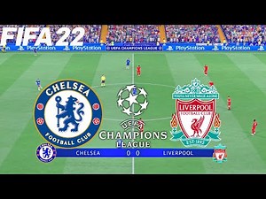 FIFA 22 | Chelsea vs Liverpool - UCL UEFA Champions League - Full Match & Gameplay