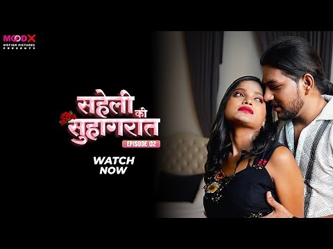 Saheli Ki Suhagrat Trailer | Episode 2 | MoodX TV Original Series | Now Streaming!
