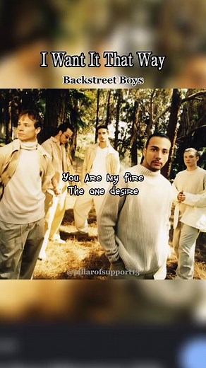 Backstreet Boys 'I Want It That Way' Full Song Lyrics
