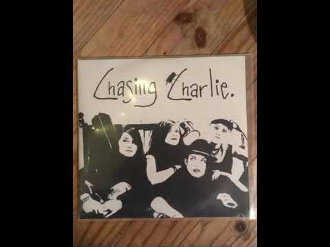 Chasing Charlie - perfect.
