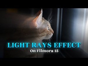 How To Add Light Rays On Filmora 15