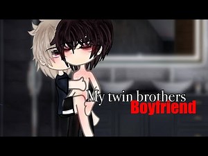 “My Twin Brothers Boyfriend…” || gcmm bl || Gacha Club Mini Movie