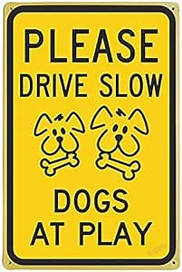 New Warning Plaque Watch Dogs Play Please Drive Slow - Dogs at Play Drive Slow Signs Courtyard Decoration Office Sign Outdoor & Indoor Safety Sign 8 X 12 Inch