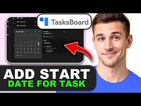 How to Add a Start Date for a Task on TasksBoard (Google Tasks) in 2026