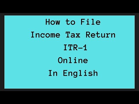 How to File Income Tax Return ITR 1 Online In English