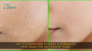 HOMEMADE FACE WASH FOR OILY SKIN | Homemade Beauty Tip