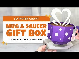 Make a 3D Mug Gift Box | Paper Tea Cup Favor Box Tutorial | Project 38/85