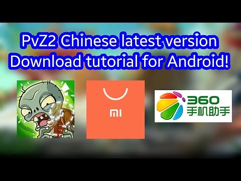 How To Download PvZ 2 Chinese For Android - Xiaomi Edition And 360 Tutorial